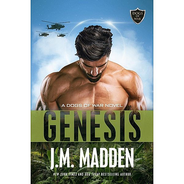 Genesis (The Dogs of War, #0.5) / The Dogs of War, J. M. Madden
