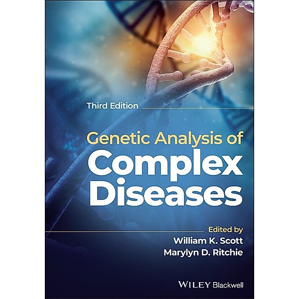 Genetic Analysis of Complex Disease, Bill Scott, Marylyn Ritchie