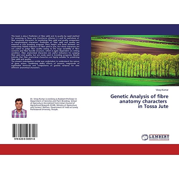 Genetic Analysis of fibre anatomy characters in Tossa Jute, Vinay Kumar