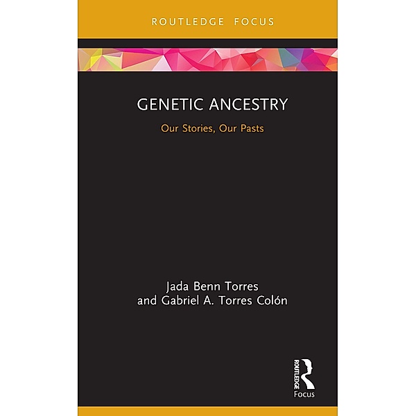 Genetic Ancestry, Jada Benn Torres, Gabriel A. Torres Colón
