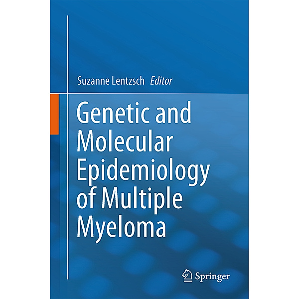 Genetic and Molecular Epidemiology of Multiple Myeloma