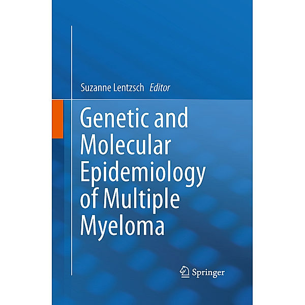 Genetic and Molecular Epidemiology of Multiple Myeloma