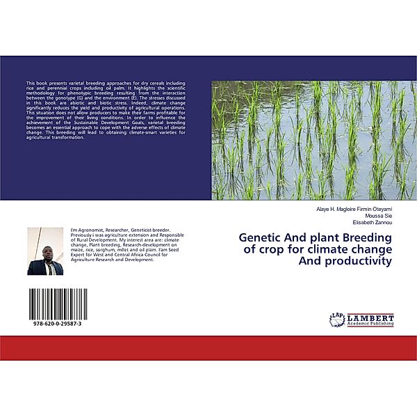 Genetic And plant Breeding of crop for climate change And productivity, Alaye H. Magloire Firmin Oteyami, Moussa Sie, Elisabeth Zannou