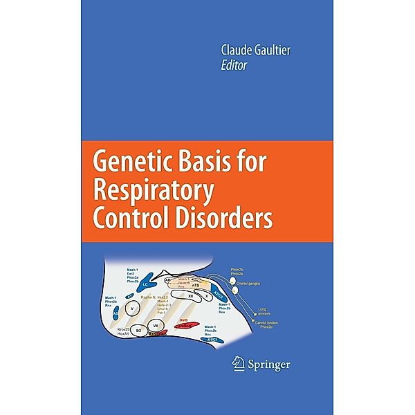 Genetic Basis for Respiratory Control Disorders, Claude Gaultier