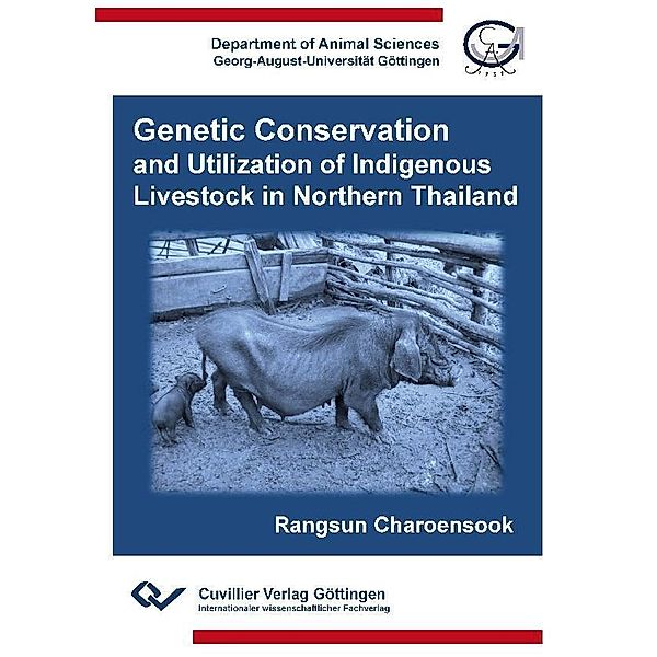 Genetic Conservation and Utilization of Indigenous Livestock in Northern Thailand