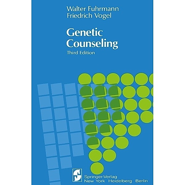 Genetic Counseling, Walter Fuhrmann, Friedrich Vogel
