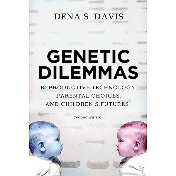 Genetic Dilemmas, Dena Davis