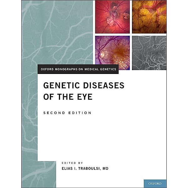 Genetic Diseases of the Eye, Md Elias I. Traboulsi