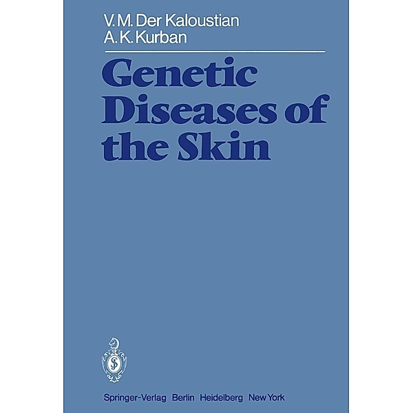 Genetic Diseases of the Skin, V. M. Der Kaloustian, A. K. Kurban