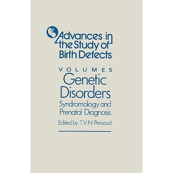 Genetic Disorders, Syndromology and Prenatal Diagnosis / Advances in the Study of Birth Defects Bd.5