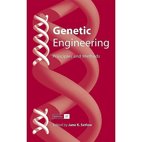Genetic Engineering / Genetic Engineering: Principles and Methods Bd.27