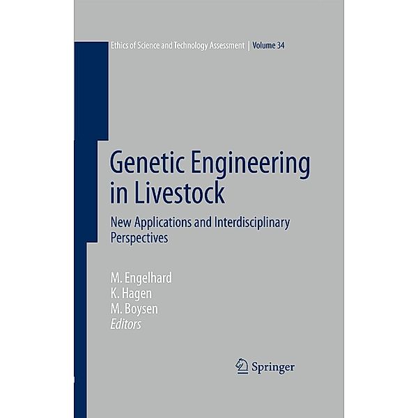 Genetic Engineering in Livestock / Ethics of Science and Technology Assessment Bd.34