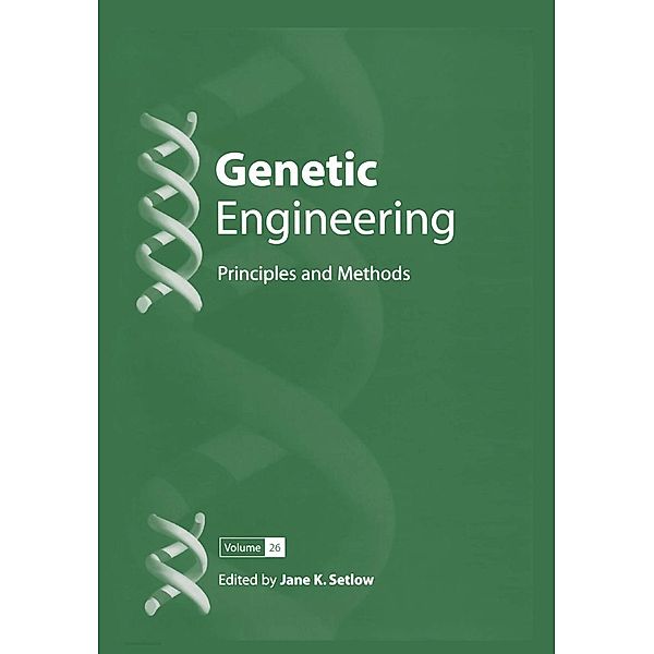 Genetic Engineering: Principles and Methods / Genetic Engineering: Principles and Methods Bd.26