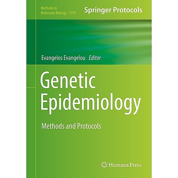 Genetic Epidemiology / Methods in Molecular Biology Bd.1793