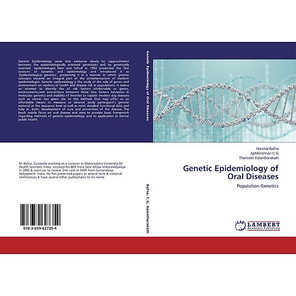 Genetic Epidemiology of Oral Diseases, Harshal Bafna, Ajith Krishnan, Thanveer Kalantharakath