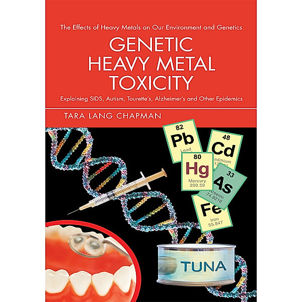 Genetic Heavy Metal Toxicity, Tara Lang Chapman