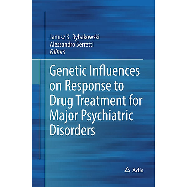 Genetic Influences on Response to Drug Treatment for Major Psychiatric Disorders