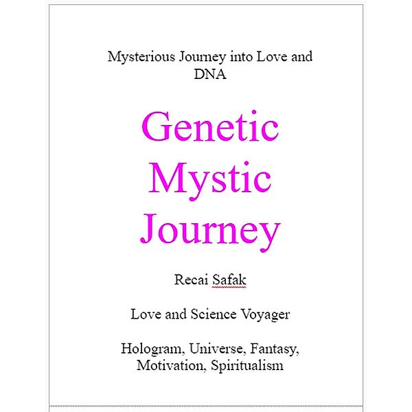 Genetic Mystic Journey (Genetic Mystic Journey Series, #1) / Genetic Mystic Journey Series, Didim Efes, Recai Safak
