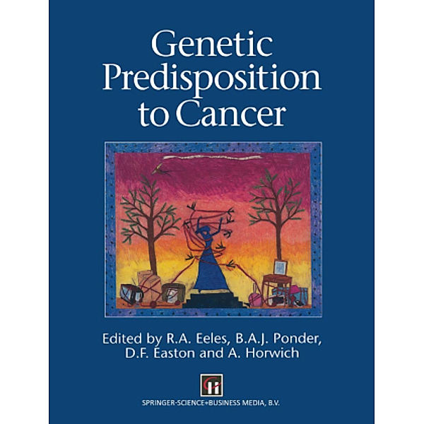 Genetic Predisposition to Cancer, Rosalind A. Eeles