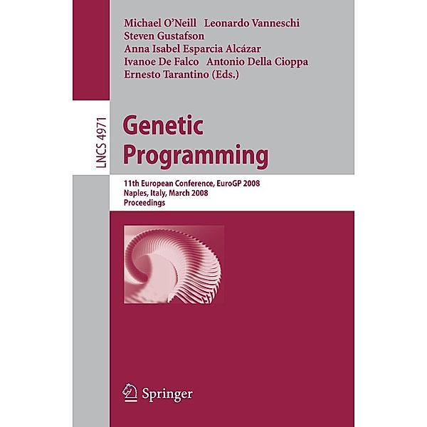 Genetic Programming / Lecture Notes in Computer Science Bd.4971