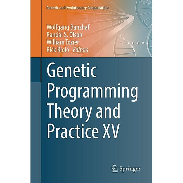 Genetic Programming Theory and Practice XV / Genetic and Evolutionary Computation