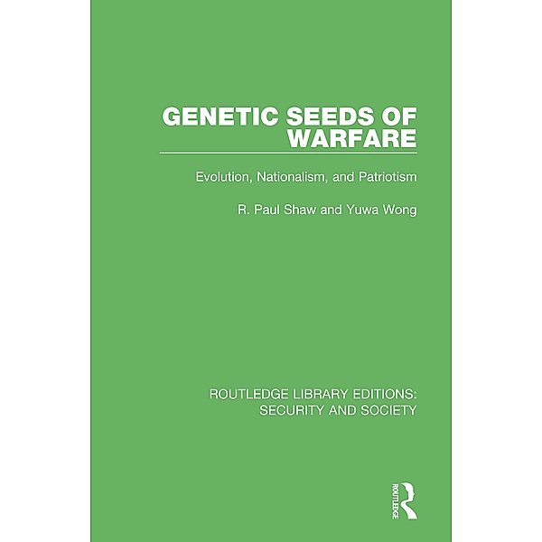 Genetic Seeds of Warfare, R. Paul Shaw, Yuwa Wong