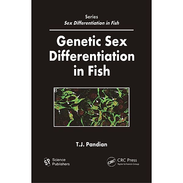 Genetic Sex Differentiation in Fish, T. J. Pandian