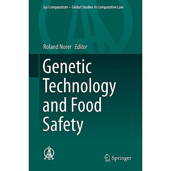 Genetic Technology and Food Safety / Ius Comparatum - Global Studies in Comparative Law Bd.14