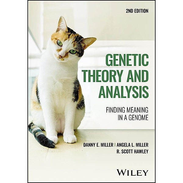 Genetic Theory and Analysis, Danny E. Miller, Angela L. Miller, R. Scott Hawley