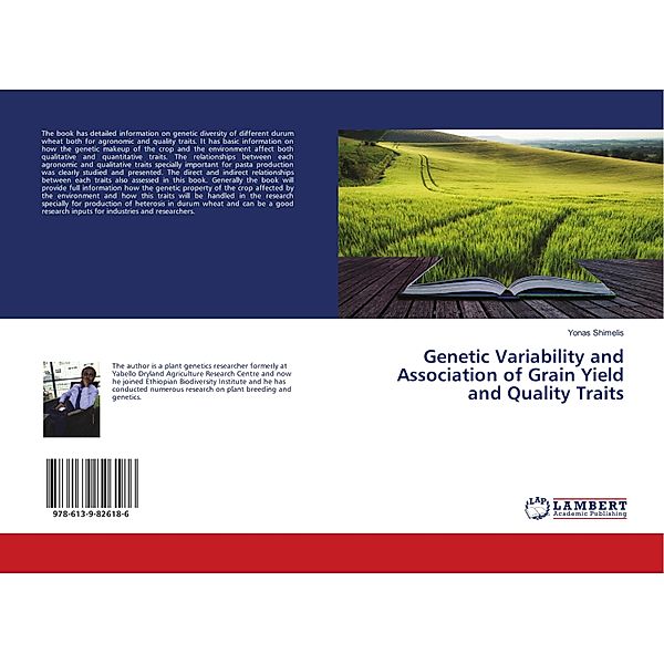 Genetic Variability and Association of Grain Yield and Quality Traits, Yonas Shimelis