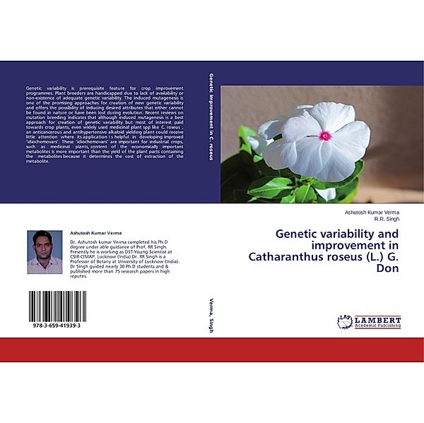 Genetic variability and improvement in Catharanthus roseus (L.) G. Don, Ashutosh Kumar Verma, R. R. Singh