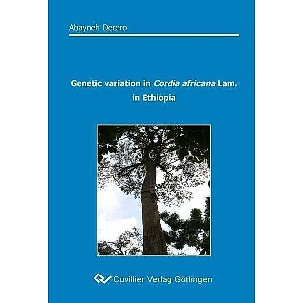 Genetic variation in Cordia africana Lam. in Ethiopia