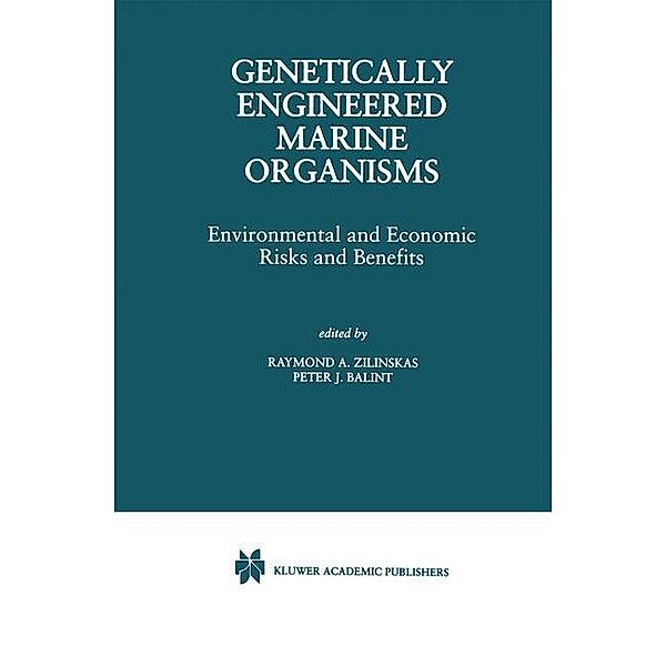 Genetically Engineered Marine Organisms, Raymond A. Zilinskas, Peter J. Balint