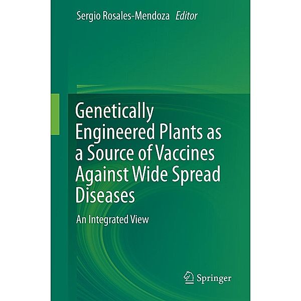 Genetically Engineered Plants as a Source of Vaccines Against Wide Spread Diseases