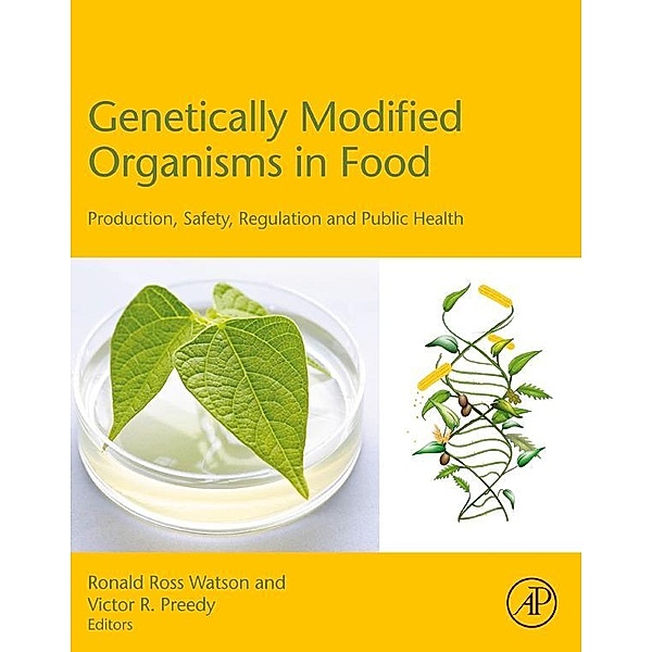 Genetically Modified Organisms in Food, Ronald Ross Watson, Victor R. Preedy