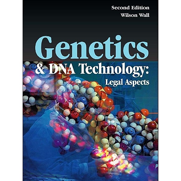 Genetics and DNA Technology: Legal Aspects, Wilson Wall