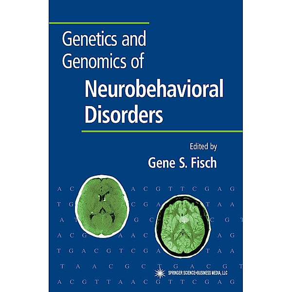 Genetics and Genomics of Neurobehavioral Disorders