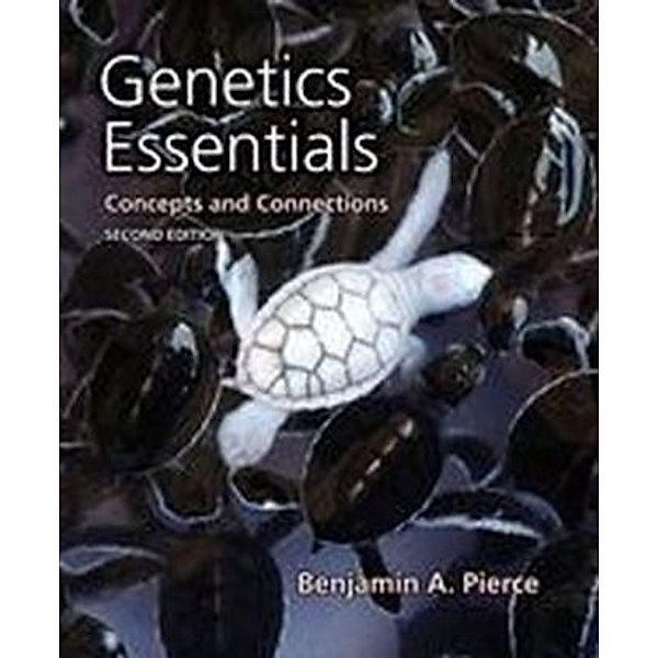 Genetics Essentials, Benjamin A. Pierce