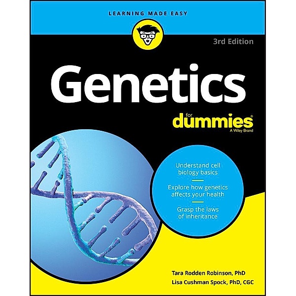 Genetics For Dummies, Tara Rodden Robinson, Lisa Spock