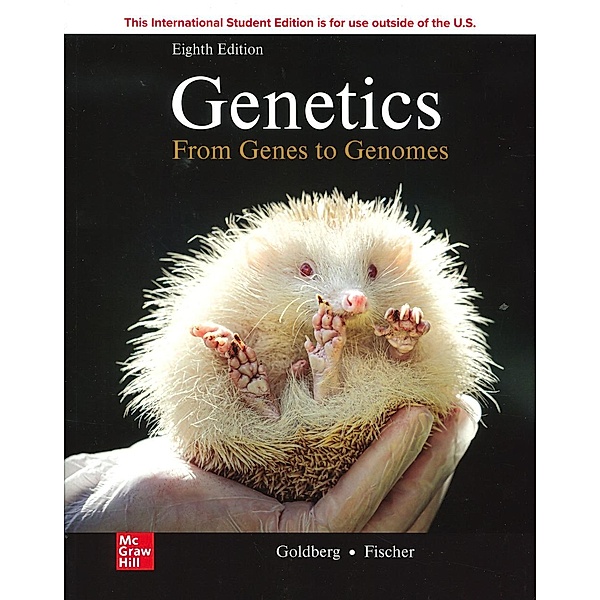 Genetics: From Genes To Genomes ISE, Michael L. Goldberg, Janice A. Fischer