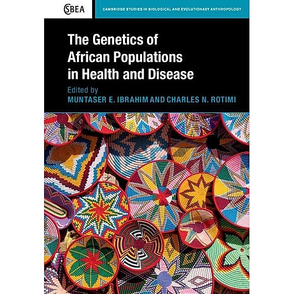 Genetics of African Populations in Health and Disease / Cambridge Studies in Biological and Evolutionary Anthropology