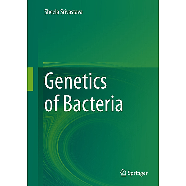 Genetics of Bacteria, Sheela Srivastava