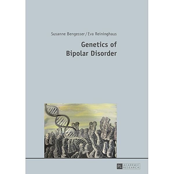 Genetics of Bipolar Disorder, Susanne Bengesser