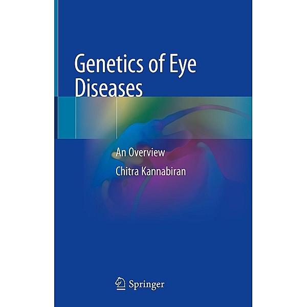 Genetics of Eye Diseases, Chitra Kannabiran