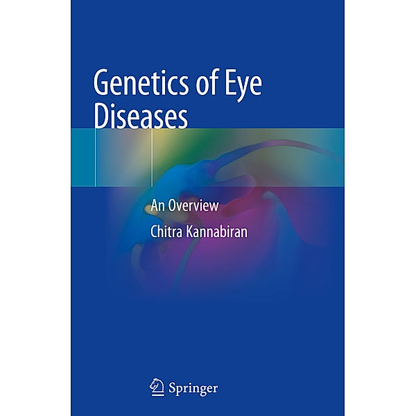 Genetics of Eye Diseases, Chitra Kannabiran