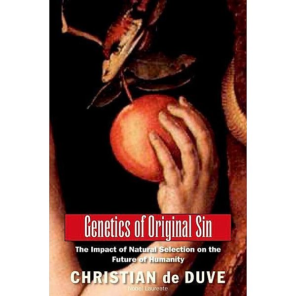 Genetics of Original Sin, Christian de Duve