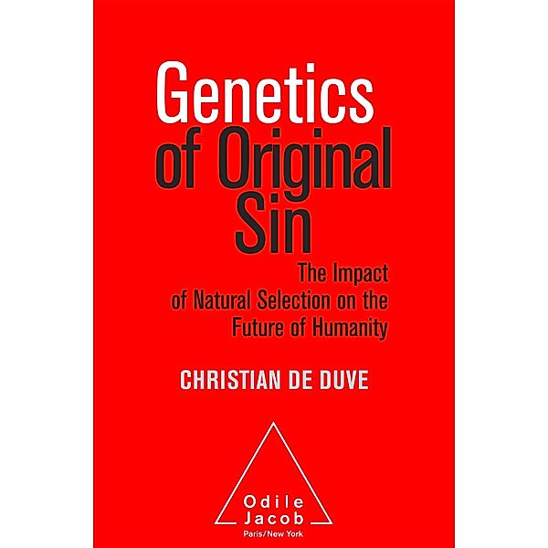 Genetics of Original Sin, de Duve Christian de Duve