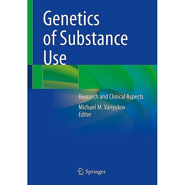 Genetics of Substance Use