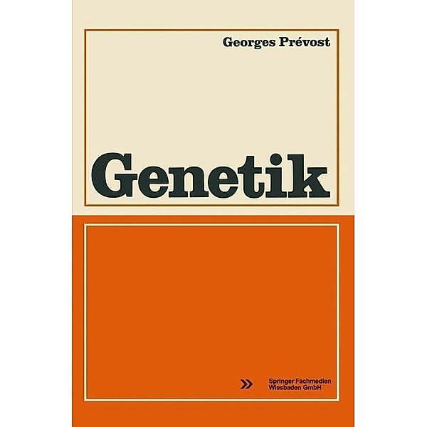 Genetik / Reihe Biologie, Georges Prévost