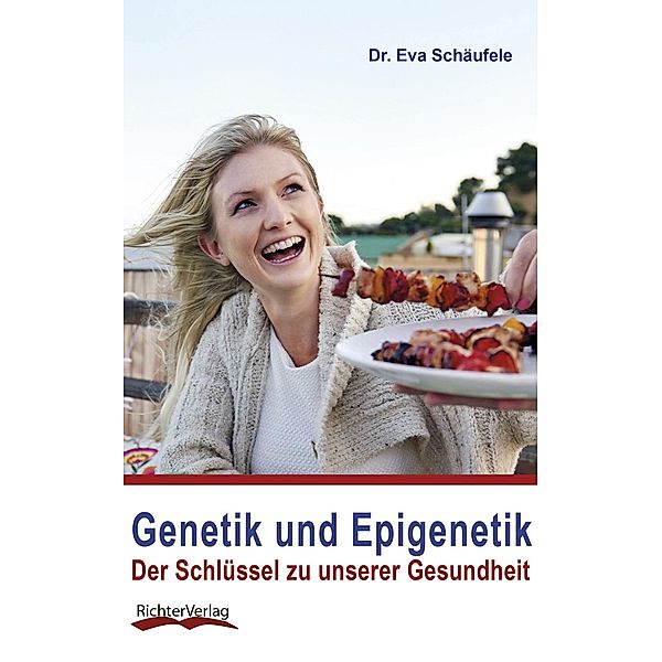 Genetik und Epigenetik, Eva Schäufele